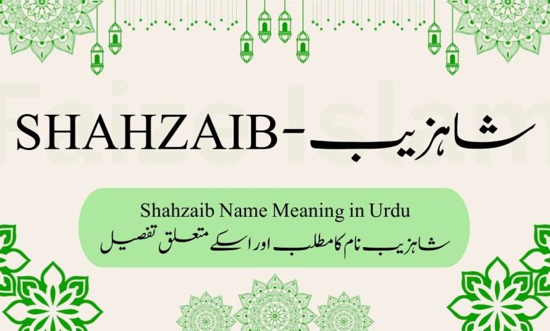 Shahzaib Name Meaning in Urdu