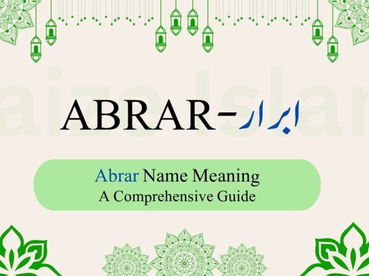 Abrar Name Meaning | ابرار – A Comprehensive Guide
