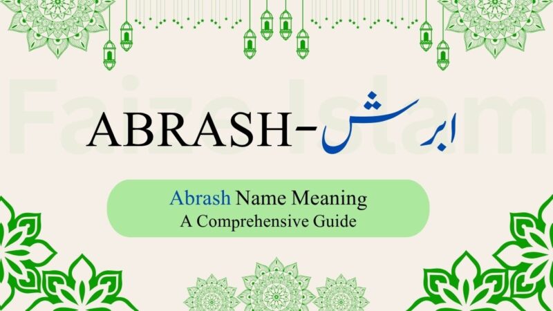 Abrash Name Meaning | ابرش – A Comprehensive Guide