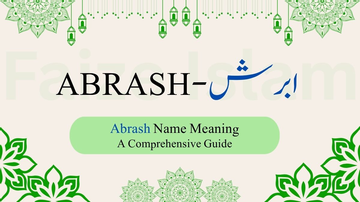 Abrash Name Meaning | ابرش – A Comprehensive Guide