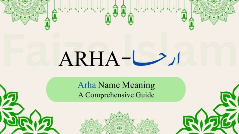 Irha Name Meaning | ارحا – A Comprehensive Guide