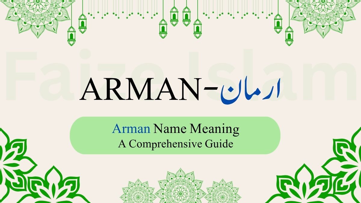 Arman Name Meaning | ارمان — Hope and Desire