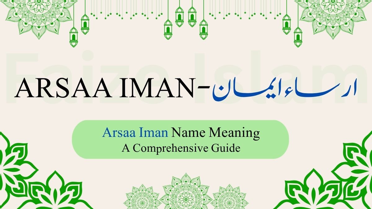 Arsaa Iman Name Meaning | ارساء ایمان – The anchor of faith