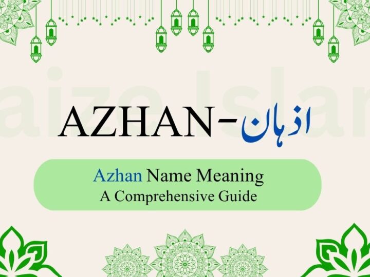 Azhan Name Meaning | اذہان  – A Comprehensive Guide