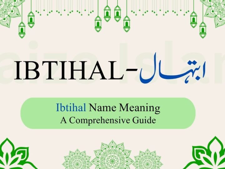 Ibtihal Name Meaning | ابتہال – A Comprehensive Guide