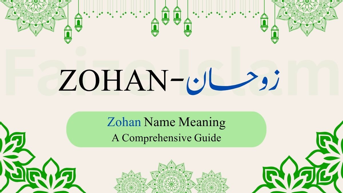 Zohan Name Meaning | زوحان — A Comprehensive Guide