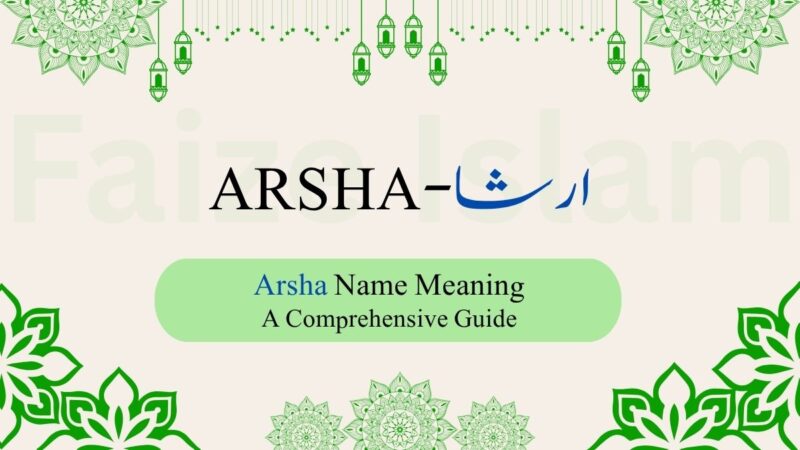 Arsha Name Meaning | ارشا — The Celestial
